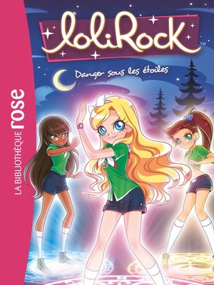cover image of LoliRock 13--Danger sous les étoiles